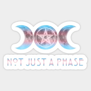 Not Just a Phase Trans Witch Pride Sticker